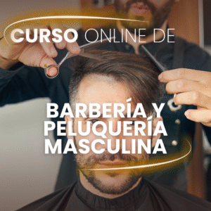 Curso de Barbería y Peluquería Masculina