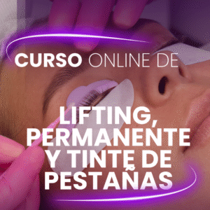 Curso de Permanente, Lifting de Pestañas con Tinte y Botox